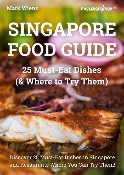 Singapore Food Guide Must Eat Dishes Where To Try Them