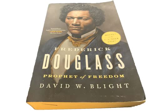 Frederick Douglass Prophet Of Freedom By David W Blight 2020 Trade