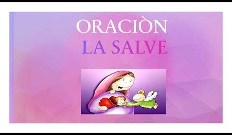 Origen De La Oraci N Salve Historia Y Significado