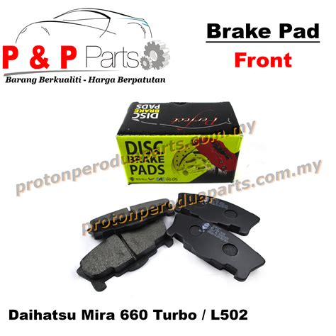 Front Brake Pad Kancil Daihatsu Mira L Turbo Proton Perodua