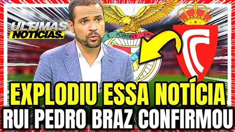 Acabou De Sair Agora A Dire O Do Benfica Confirmou Not Cias Do