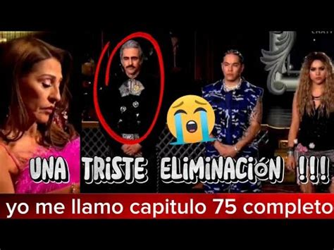 Yo Me Llamo Edici N Capitulo Completo Una Eliminaci N Que