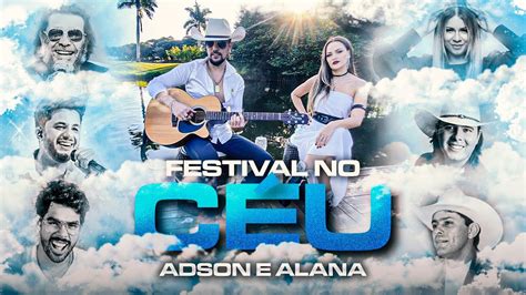 FESTIVAL NO CÉU ADSON E ALANA Clipe Oficial sertanejo