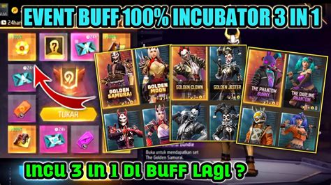 BOCORAN BUFF 100 INCUBATOR TERBARU KAPAN BUFF INCUBATOR 3 IN 1 NEXT