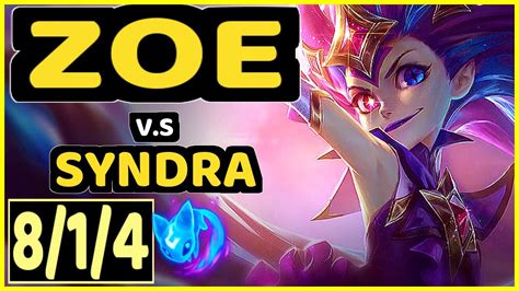 Vrow Zoe Vs Syndra 814 Kda Mid Challenger Gameplay Euw Youtube