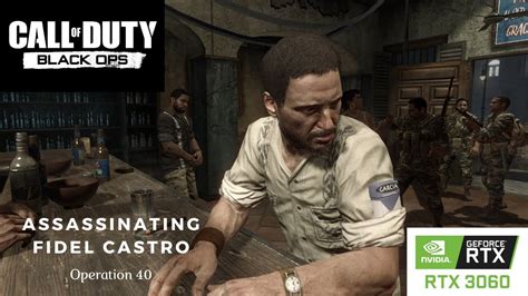 Assassinating Fidel Castro In Call Of Duty Black Ops Operation