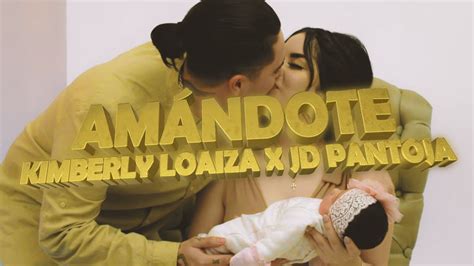 KIMBERLY LOAIZA FT JD PANTOJA AMÁNDOTE VIDEO LYRIC LETRA YouTube