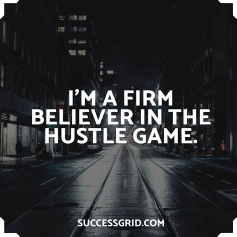 28 Hustle Quotes To Fire You Up To Get Things Done Hustle Quotes