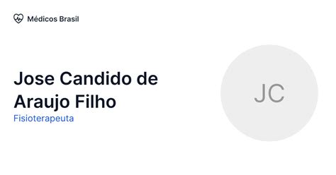 Araujo Jose Candido - Jose Candido de Araujo Filho - Fisioterapeuta | Médicos Brasil