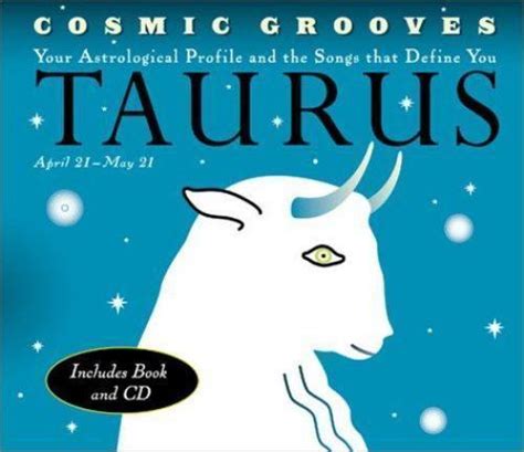 Cosmic Grooves Taurus Your Astrological Profile And The Songs That