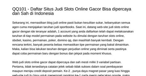 QQ101 Daftar Situs Judi Slots Online Gacor Dapat Dipercaya Serta Sah Di