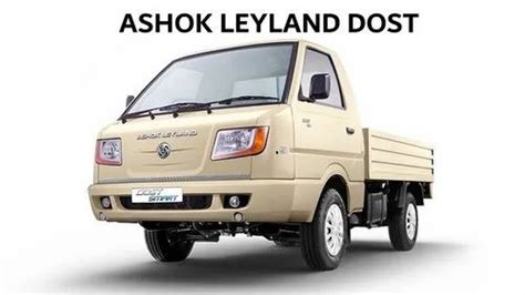 Scv Lcv Ashok Leyland Dost Four Wheeler Seating Capacity