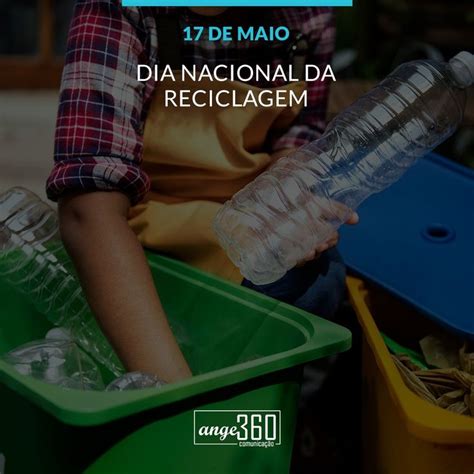 O Dia Internacional Da Reciclagem Comemorado Em De Maio A Data