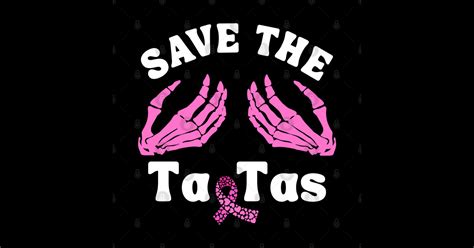 Pink Skeleton Save The Tatas Pumpkin Breast Cancer Awareness Save The