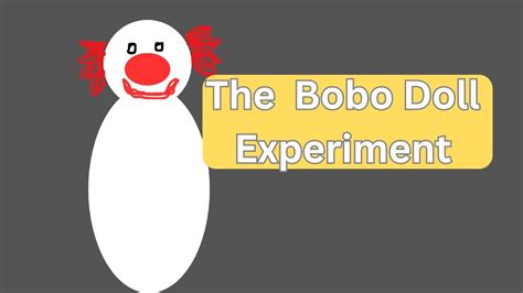 The Bobo Doll Experiment Youtube