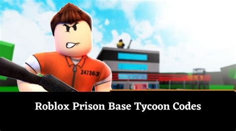 Roblox Prison Base Tycoon Codes : r/RobloxCodesWiki