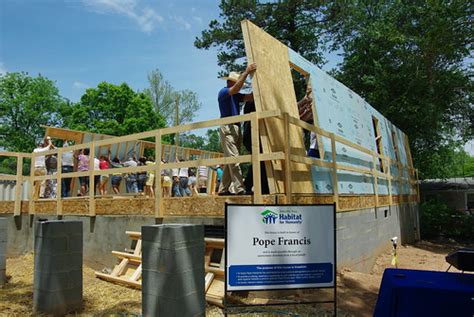 Pope Francis House WR 5 21 14 107 Wall Raising At The Po Flickr