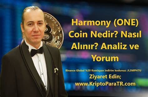 Harmony ONE Coin Nedir Nasıl Alınır Analiz ve Yorum