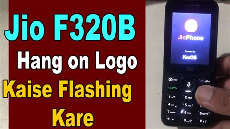 Jio F320B Flashing Jio F320B Tested Flash File Jio F320B Hang ON Logo