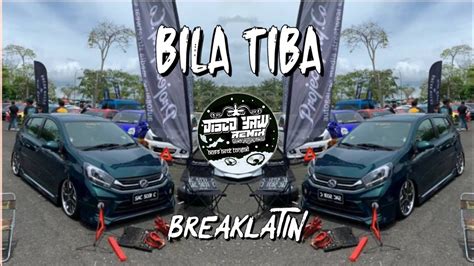 BILA TIBA DISCO YAW REMIX Breaklatin Viral 2K23 YouTube