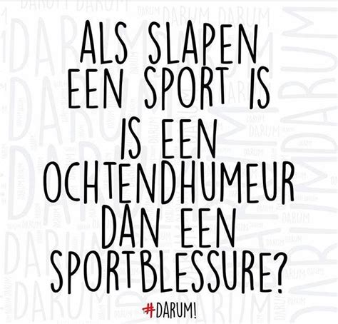 Als Slapen Een Sport Is Is Een Ochtendhumeur Dan Een Sportblessure