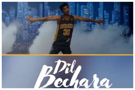 Watch Sushant Singh Rajputs Dil Bechara Title Track Out Now The