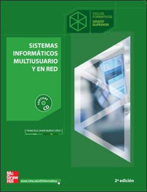 SISTEMAS INFORMÁTICOS MULTIUSUARIO Y EN RED GRADO SUPERIOR con ISBN