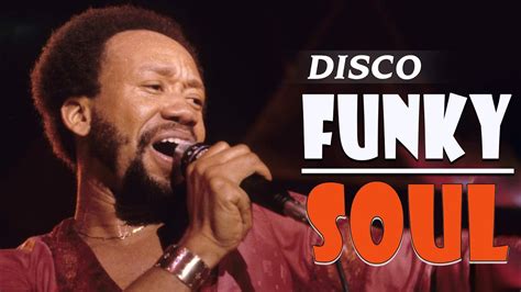 Funky Soul Earth Wind And Fire The Trammps Sister Sledge Chaka