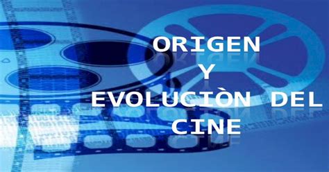 Ppt Origen Y Evolucion Del Cine Pdfslidenet