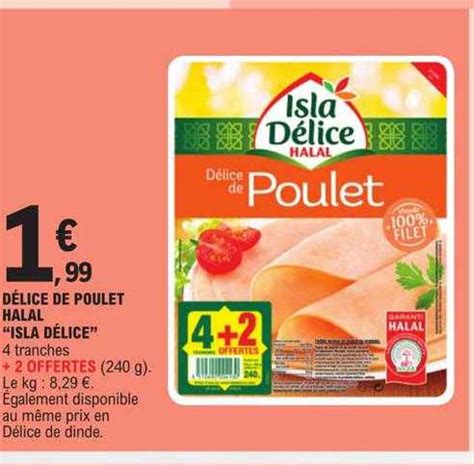 Promo D Lice De Poulet Halal Isla D Lice Chez E Leclerc Icatalogue Fr