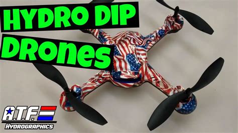 Hydro Dip Drones Atf Hydrographics Youtube