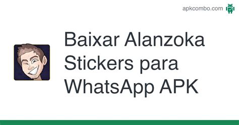 Alanzoka Stickers Para Whatsapp Apk Baixar Android App