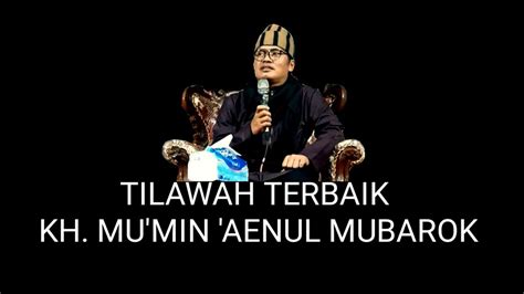 Jamaah Takjub Dengar Tilawah Kh Mumin Aenul Mubarok Variasi Klasik