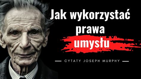 Jak wykorzystać prawa umysłu Joseph Murphy Największa potęga Odkryj