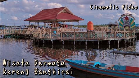 Eksplore Ke Wisata Dermaga Kereng Bangkirai Kota Palangka Raya