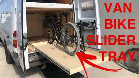 How To Build A Bike Slider Tray Storage Tray For A Van Vanlife