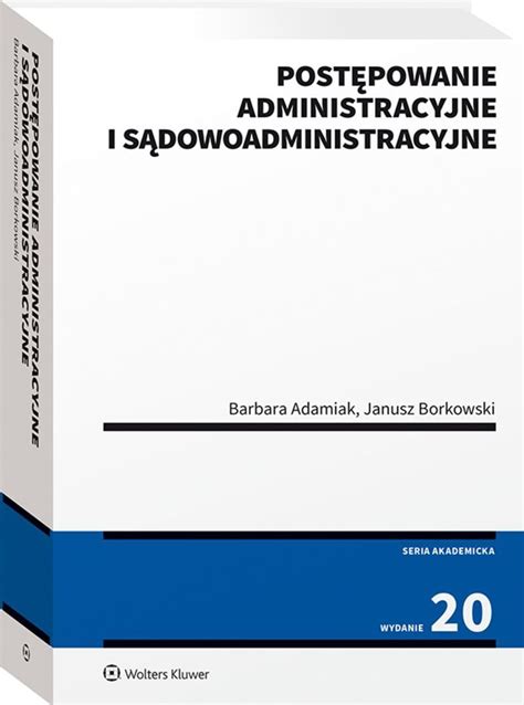 Postępowanie administracyjne i sądowoadministracyjne Adamiak Barbara