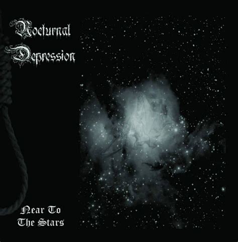 Nocturnal Depression - Near to the Stars - Encyclopaedia Metallum: The ...