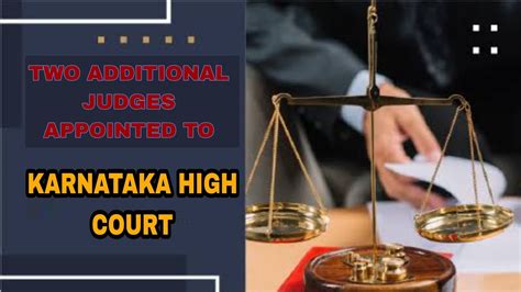 Two Additional Judges Appointed To Karnataka High Courtjudge