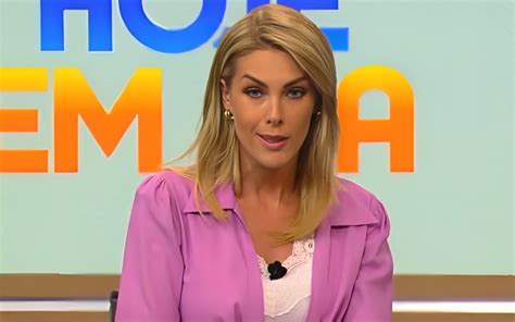 Por Que Ana Hickmann Não Apresentou Hoje Em Dia Após Comentar Agressão