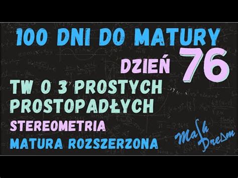 Dni Do Matury Dzie Twierdzenie O Prostych Prostopad Ych