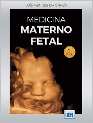 Medicina Materno Fetal Ci Ncias Da Sa De Obstetr Cia Grupo Lidel