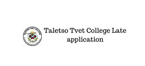 Taletso Tvet College Late Application South African Tvet Colleges