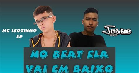 Dj Josue No Beat Ela Vai Embaixo Exclusiva Melody Brazil Melody