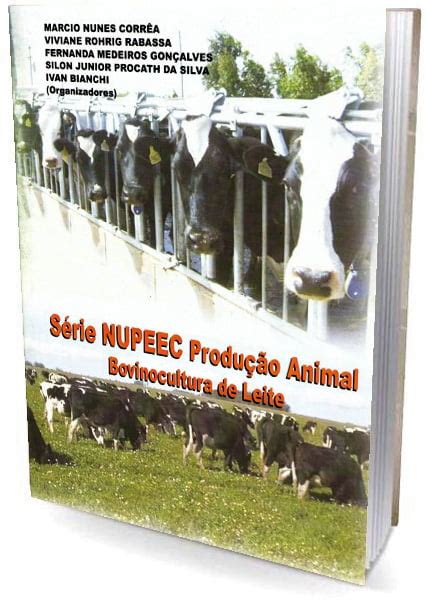 Livro Série NUPEEC Produção Animal Bovinocultura de Leite AGROLIVROS