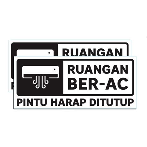 Jual Tulisan Ruangan Ac Pintu Harap Tutup Kembali Bahan Acrylic Awet