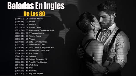 Las Mejores Baladas En Ingles De Los Mix Romanticas Viejitas En