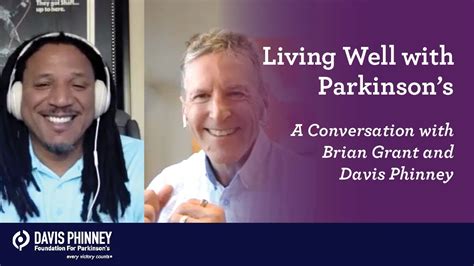 Living Well With Parkinsons A Conversation With Brian Grant And Davis