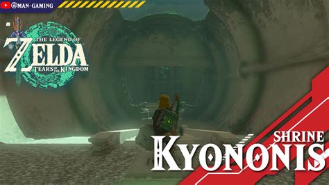 Zelda Tears Of The Kingdom Shrine Kyononis Shrine Youtube