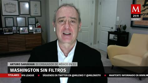 Washington sin Filtros con Arturo Sarukhán Diferencias en política en